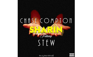  Chase Comptons ft. Stew - Sharin (Prod. by Chase Comptons & Steezy)