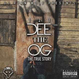  Dee The OG - 1-2-1 True Story (Mixtape)