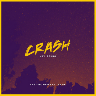  Jay Schro - CRASH (Mixtape)
