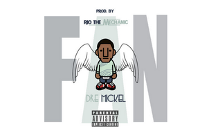  Dre Mickel - F.A.N (Prod. by Rio The Mechanic)
