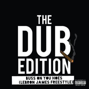  Dub-O - Buss On You Hoes (Lebron James Freestyle)