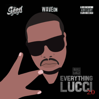  Boss Lucci - Everything Lucci - 2.0 (Mixtape Artwork x Release Date)