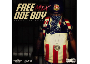  DJ Mac The Plug - Free Doe Boy (Mix)