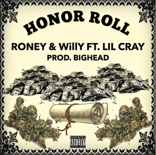  Roney & WillY ft. Lil Cray - Honor Roll (Prod. by BigHead)