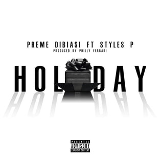  Preme - Holiday (Prod. by Philly Ferrari)