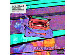  Duckwrth & The Kickdrums - Super Soaker