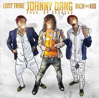  Lost Tribe ft. Rich The Kid - Johnny Dang (Prod. by DrumGod)