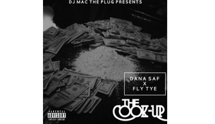  Dj Mac Presents - The Cook Up Freestyle ft. Fly Tye & Dana Saf (Prod. by BigHead)