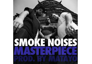  Smoke Noises - Masterpiece