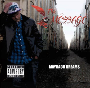  Tha Message ft. Jc - Maybach Dreams