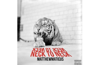  Matthewmaticus - Neck To Neck
