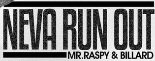  Freeway Boys (Mr. Raspy) x Billard - Neva Run Out
