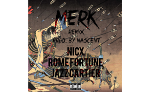  NicX - MERK ft. Rome Fortune & Jazz Cartier (Remix) [Featured Post]