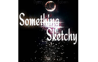  Dyzzy & Saben - Something Sketchy