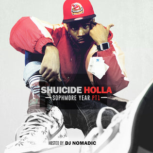  Shuicide Holla - Sophomore Year Pt. 1 (Mixtape)