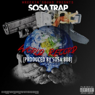  Sosa Trap - World Record (Prod. by Drumlinerz)