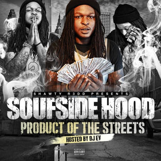  Soufside Hood - Product of the Streets (Mixtape)