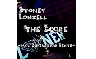  Stoney Lonzell - The Score
