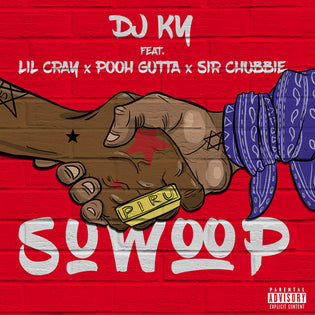  DJ KY ft. Lil Cray, Pooh Gutta, Sir Chubbie - Suwoop