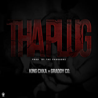  King Cxka ft. Graddy Co. - Tha Plug (Prod. By The Pharaohs)