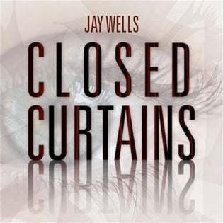 Jay Wells - Closed Curtains