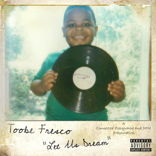  Toobe Fresco - Let Us Dream (Mixtape)